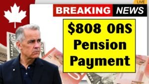 $808 OAS Pension Payment 2025